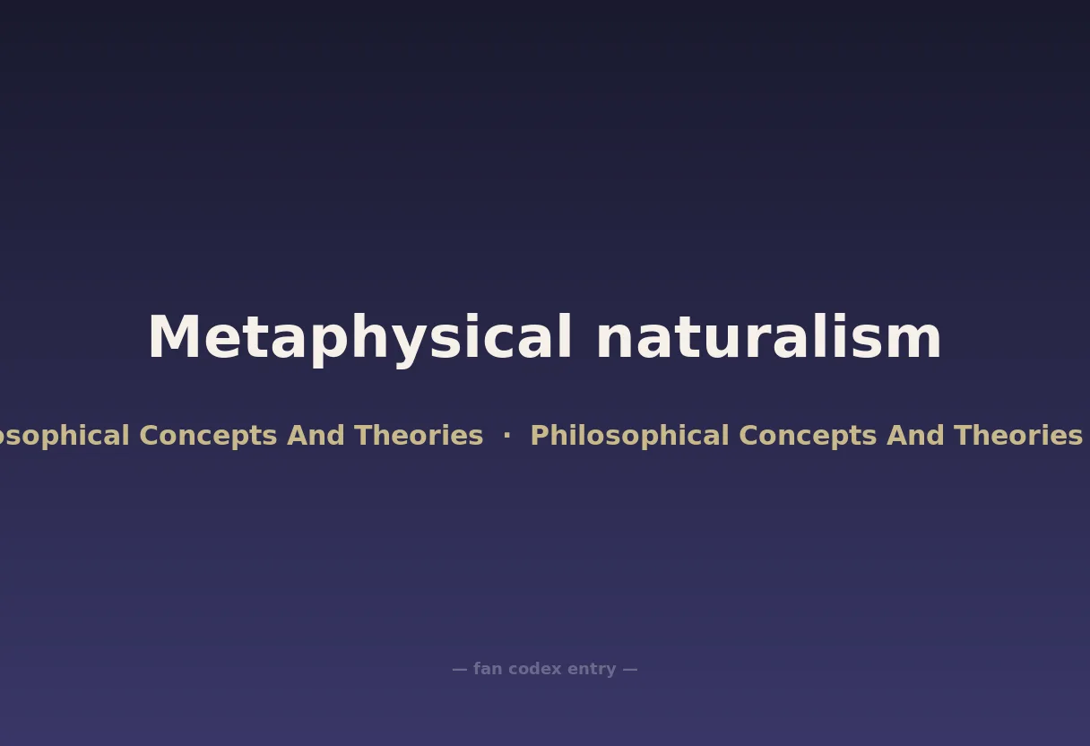 Metaphysical naturalism